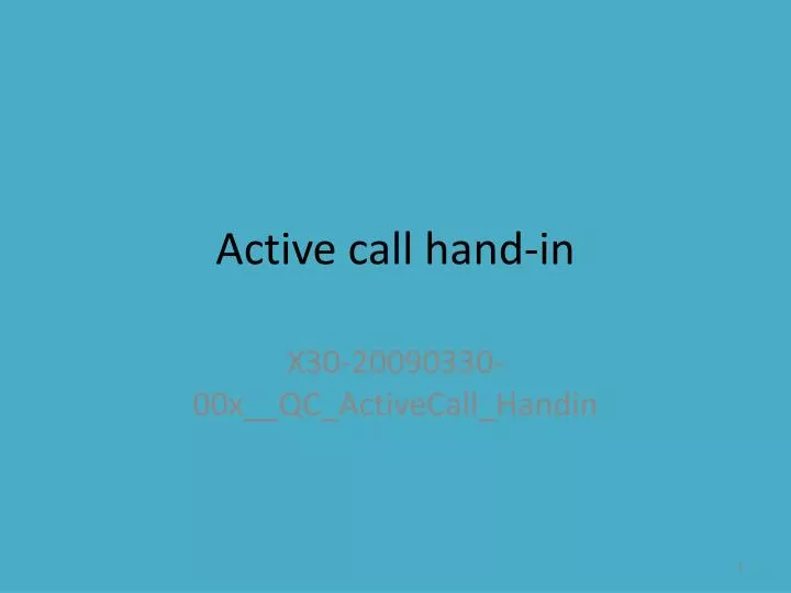 active call hand in