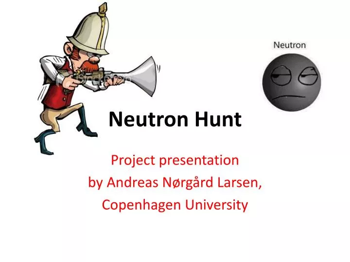neutron hunt