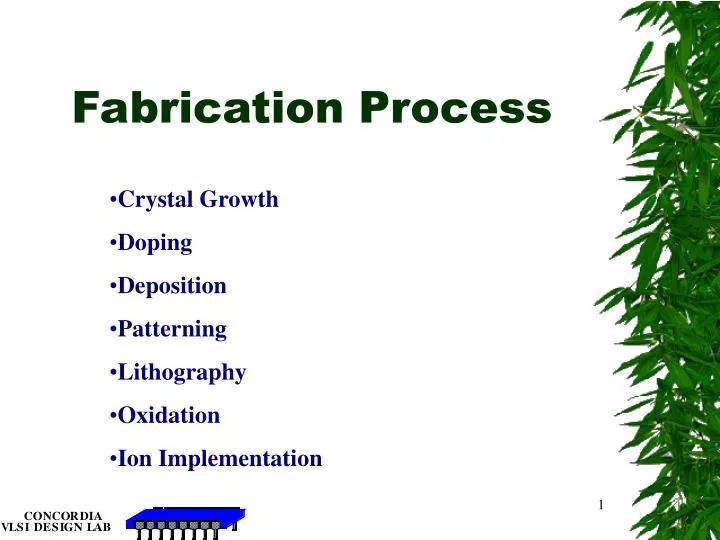 fabrication process