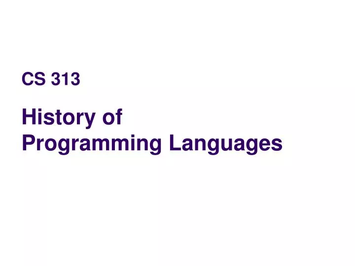 cs 313 history of programming languages