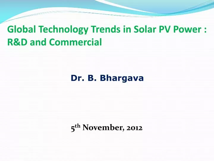 global technology trends in solar pv power r d and commercial