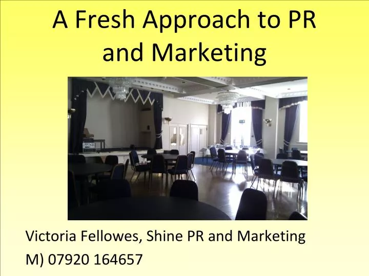 a fresh approach to pr and marketing