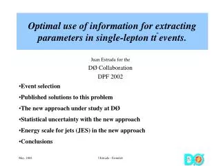 Optimal use of information for extracting parameters in single-lepton tt events.