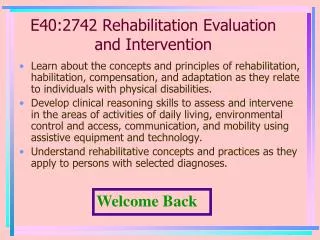 E40:2742 Rehabilitation Evaluation and Intervention