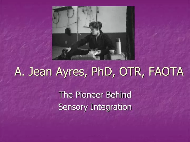 a jean ayres phd otr faota