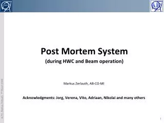 Post Mortem System (during HWC and Beam operation)