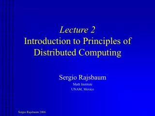 Lecture 2 Introduction to Principles of Distributed Computing