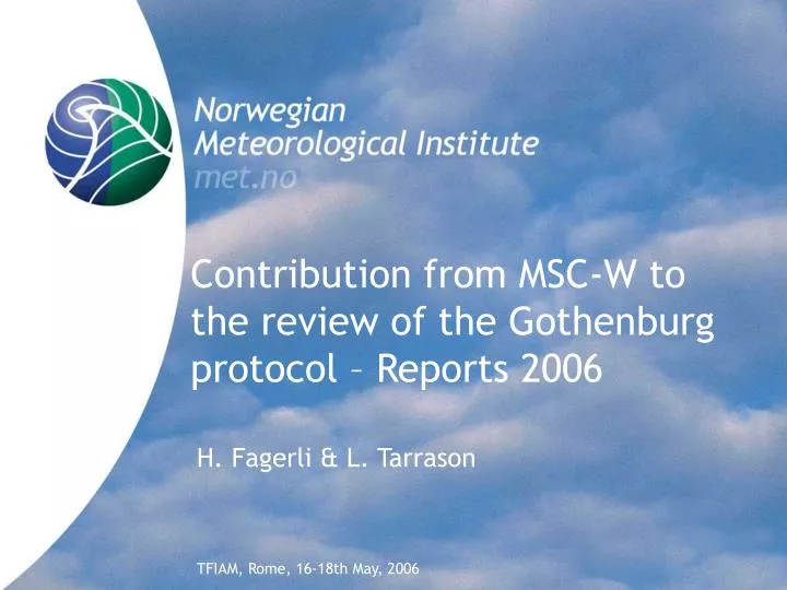 contribution from msc w to the review of the gothenburg protocol reports 2006
