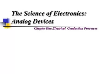 The Science of Electronics: Analog Devices