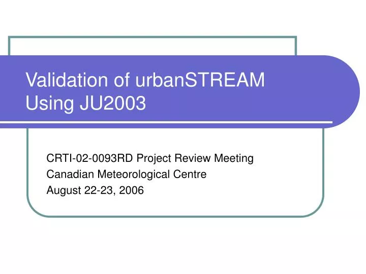 validation of urbanstream using ju2003
