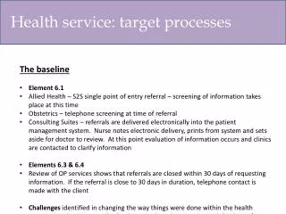 Health service: target processes