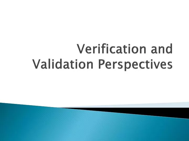 verification and validation perspectives
