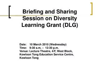 Briefing and Sharing Session on Diversity Learning Grant (DLG)