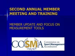 SECOND ANNUAL MEMBER MEETING AND TRAINING