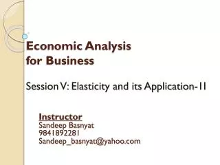 Economic Analysis for Business Session V: Elasticity and its Application-1I
