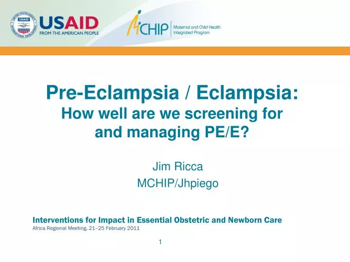 pre eclampsia eclampsia how well are we screening for and managing pe e