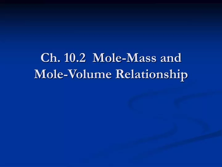 ch 10 2 mole mass and mole volume relationship