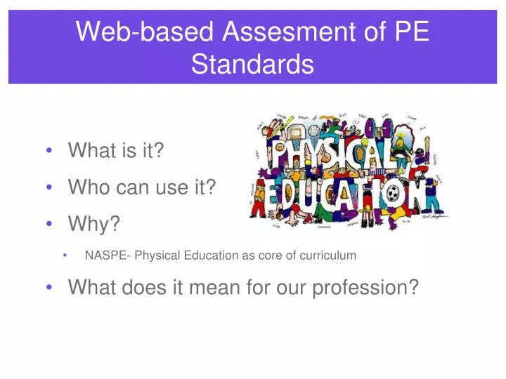 web based assesment of pe standards