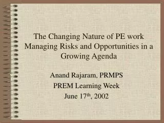 The Changing Nature of PE work Managing Risks and Opportunities in a Growing Agenda