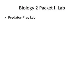 Biology 2 Packet II Lab