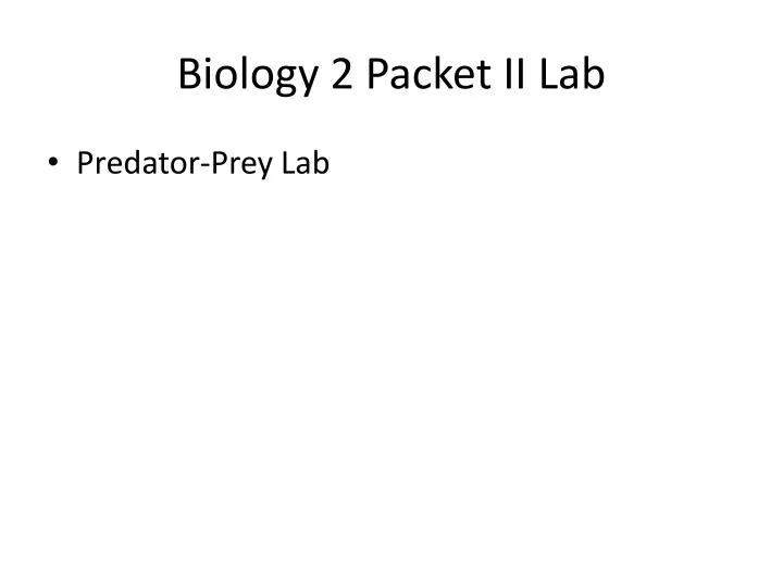 biology 2 packet ii lab