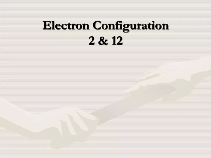 electron configuration 2 12