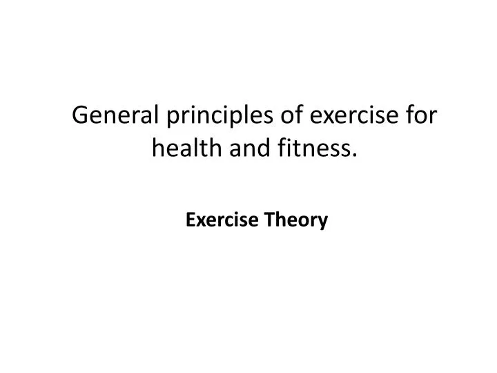 general principles of exercise for health and fitness