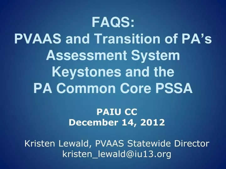 faqs pvaas and transition of pa s assessment system keystones and the pa common core pssa