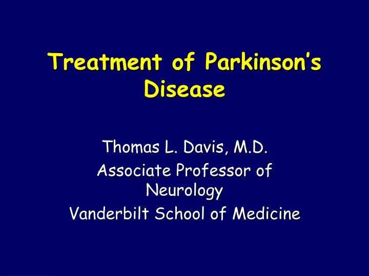 treatment of parkinson s disease