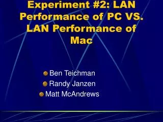 Experiment #2: LAN Performance of PC VS. LAN Performance of Mac