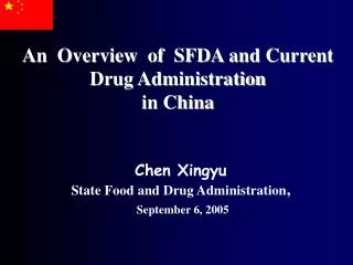 An Overview of SFDA and Current Drug Administration in China