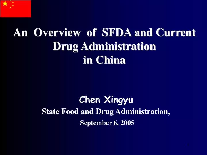 an overview of sfda and current drug administration in china