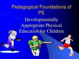 Pedagogical Foundations of PE