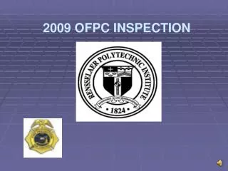 2009 OFPC INSPECTION