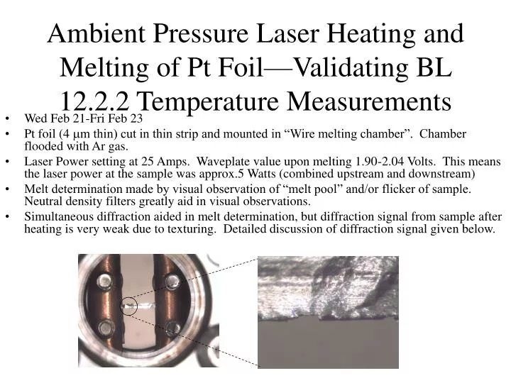 ambient pressure laser heating and melting of pt foil validating bl 12 2 2 temperature measurements