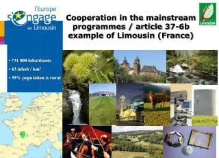 Cooperation in the mainstream programmes / article 37-6b example of Limousin (France) ?