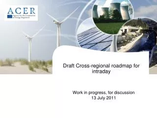 Draft Cross-regional roadmap for intraday