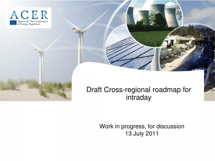 draft cross regional roadmap for intraday
