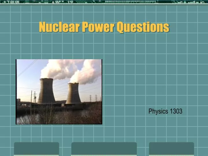 nuclear power questions