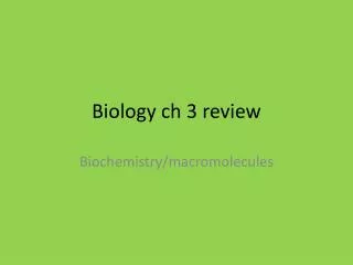Biology ch 3 review