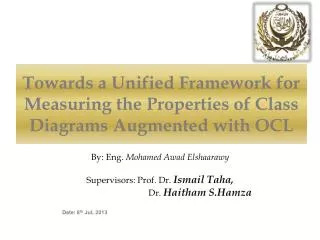Towards a Unified Framework for Measuring the Properties of Class Diagrams Augmented with OCL