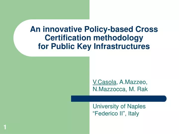 an innovative policy based cross certification methodology for public key infrastructures