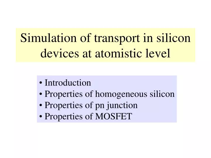 simulation of transport in silicon devices at atomistic level