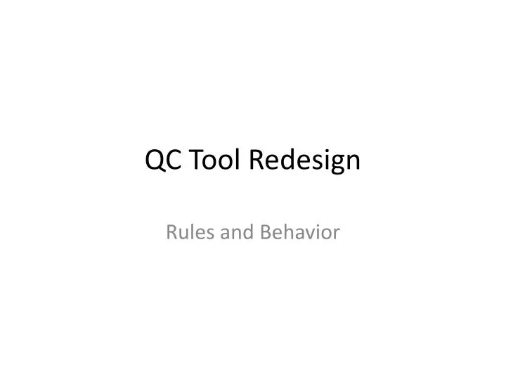 qc tool redesign
