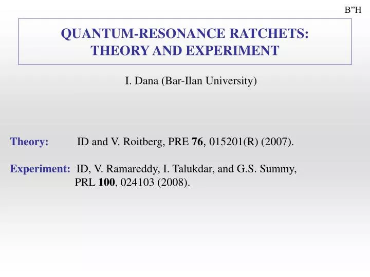 quantum resonance ratchets theory and experiment