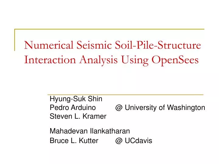 numerical seismic soil pile structure interaction analysis using opensees