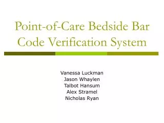 Point-of-Care Bedside Bar Code Verification System