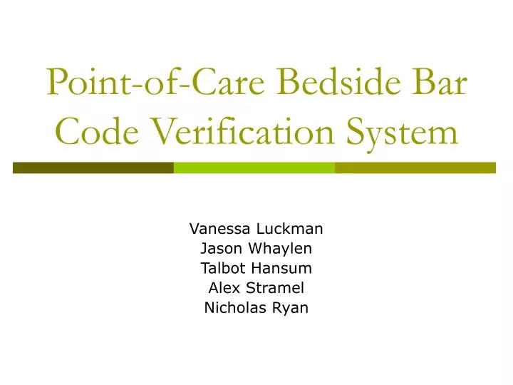 point of care bedside bar code verification system