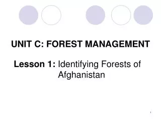 Unit C: Forest Management