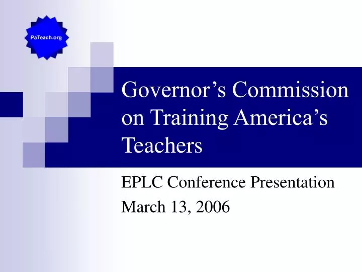 governor s commission on training america s teachers